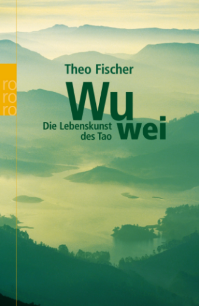 Bild von FISCHER Wu wei - Die Lebenskunst des Tao