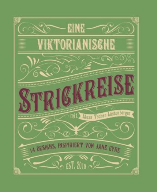 Bild von TSCHAN-LUSTENBERGER Eine viktorianische Strickreise