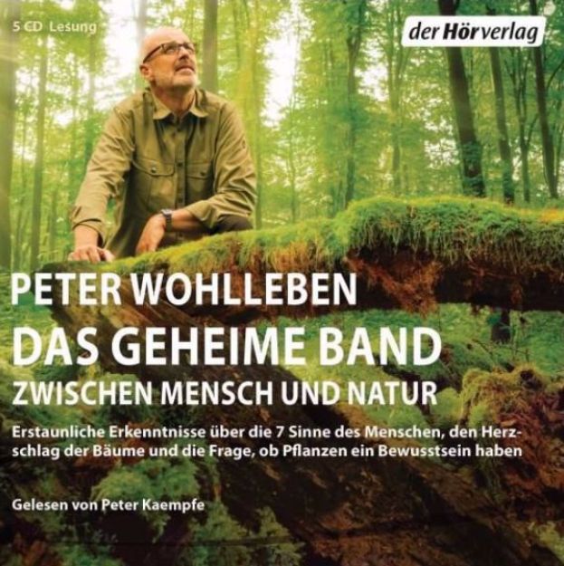 Bild von WOHLLEBEN Das geheime Band zwischen Mensch und Natur CD