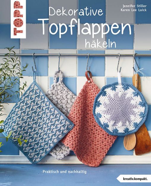 Bild von STILLER Dekorative Topflappen häkeln