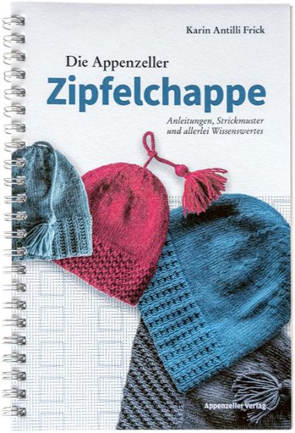 Bild von ANTILLI FRICK Die Appenzeller Zipfelchappe