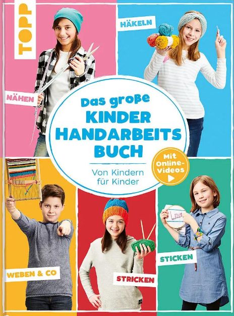 Bild von Das grosse Kinder Handarbeitsbuch