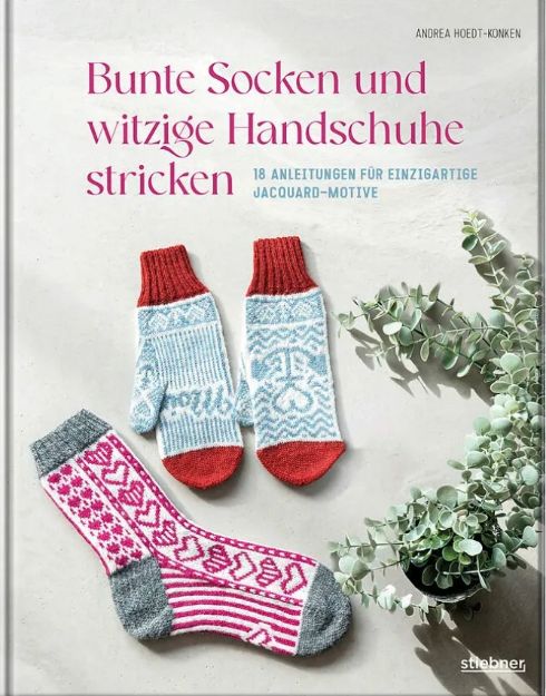 Bild von HOEDT-KONKEN Bunte Socken und witzige Handschuhe stricken
