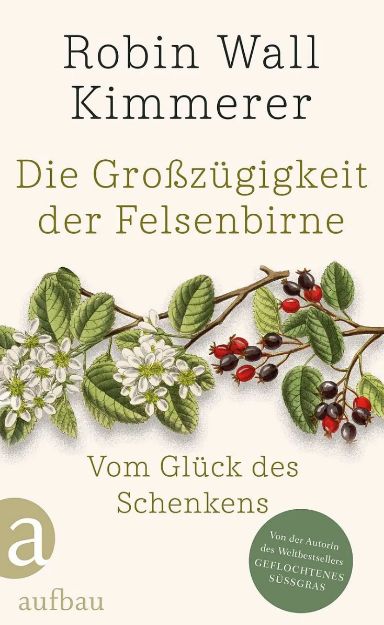 Bild von KIMMERER Die Grosszügigkeit der Felsenbirne