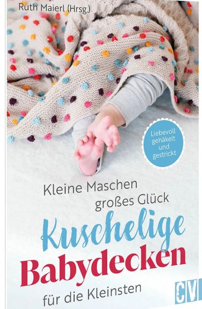 Bild von MAIERL Kleine Maschen grosses Glück  Kuschelige Babydecken