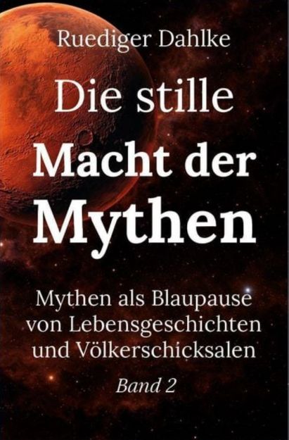 Bild von DAHLKE Die stille Macht der Mythen Band 2